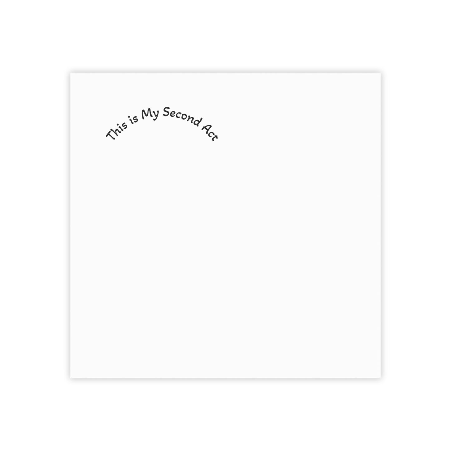 This is My Second Act Post-it Note Pads | Motivational Sticky Notes